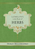 Llewellyn's Little Book Of Herbs