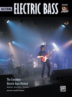Complete Electric Bass Method: Mastering Electric Bass