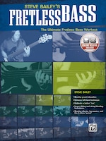 Steve Bailey's Fretless Bass: The Ultimate Fretless Bass Workout, Book And Online Video
