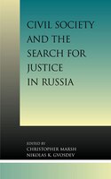 Civil Society And The Search For Justice In Russia