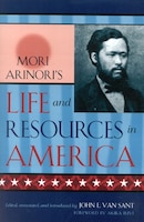 Mori Arinori's Life and Resources in America
