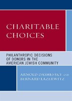 Charitable Choices: Philanthropic Decisions of Donors in the American Jewish Community