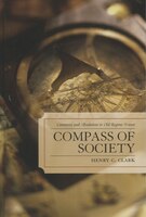 Compass of Society: Commerce and Absolutism in Old-Regime France