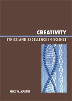 Creativity: Ethics and Excellence in Science