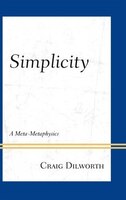 Simplicity: A Meta-metaphysics