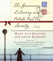 The Guernsey Literary And Potato Peel Pie Society: A Novel