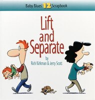 Lift And Separate: Baby Blues Scrapbook No. 12