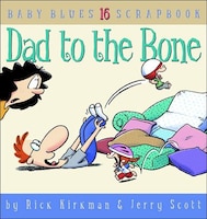 Dad To The Bone: Baby Blues Scrapbook #16