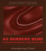 As Borders Bend: Transnational Spaces on the Pacific Rim