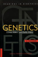 Genetics: Science, Ethics, and Public Policy
