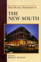 The Human Tradition In The New South