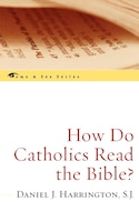 How Do Catholics Read The Bible?