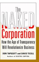 The Naked Corporation: How the Age of Transparency Will Revolutionize Business