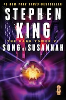 The Dark Tower VI: Song of Susannah