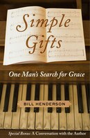 Simple Gifts: One Man's Search for Grace
