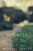 The Miracle: A Visionary Novel
