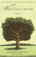 What God Can Do: How Faith Changes Lives For The Better