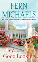 Hey, Good Looking: A Novel