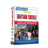 Pimsleur Haitian Creole Basic Course - Level 1 Lessons 1-10 CD: Learn to Speak and Understand Haitian Creole with Pimsleur Languag