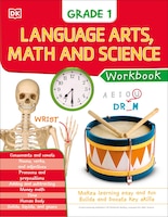 Dk Workbooks: Language Arts Math And Science Grade 1