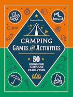 ISBN 9780744058079 product image for Camping Games And Activities: 50 Ideas For Outdoor Family Fun | upcitemdb.com