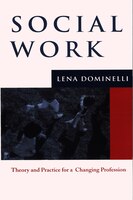 Social Work: Theory and Practice for Changing Profession