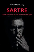 Sartre: The Philosopher of the Twentieth Century