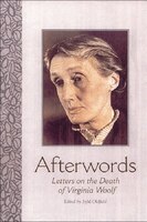 Afterwords: Letters On The Death Of Virginia Woolf