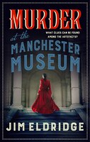 Murder At The Manchester Museum