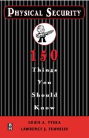 Physical Security 150 Things You Should Know