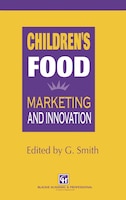 Children's Food: Marketing and innovation