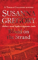 Blood on the Strand: Chaloner's Second Exploit in Restoration London