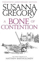 A Bone Of Contention: The Third Matthew Bartholomew Chronicle