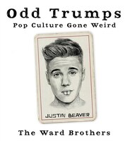 Odd Trumps: Pop Culture Gone Wild