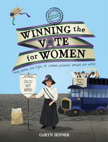 Imagine You Were There... Winning The Vote For Women