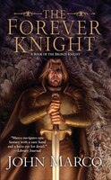 The Forever Knight: A Novel of the Bronze Knight