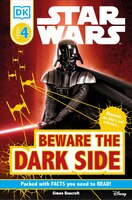 Dk Readers L4: Star Wars: Beware The Dark Side: Discover The Sith's Evil Schemes . . .