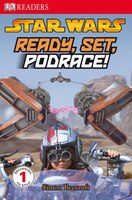Dk Readers L1: Star Wars: Ready, Set, Podrace!