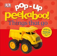 Pop-up Peekaboo! Things That Go: Pop-up Surprise Under Every Flap!
