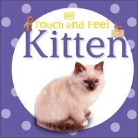 Touch And Feel: Kitten