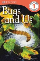 DK Readers: Bugs and Us