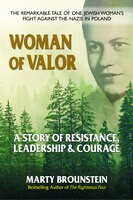 Woman Of Valor: A Story Of Resistance, Leadership & Courage