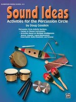 Sound Ideas: Activities For The Percussion Circle