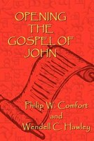 Opening The Gospel Of John