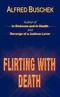 Flirting with Death