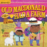 Indestructibles: Old MacDonald Had a Farm: Chew Proof * Rip Proof * Nontoxic * 100% Washable (book For Babies, Newborn Books, Safe