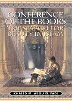 Conference of the Books: The Search for Beauty in Islam