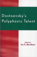 Dostoevsky's Polyphonic Talent