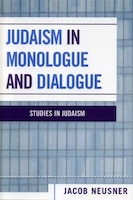 Judaism In Monologue And Dialogue