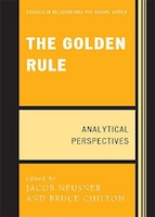 The Golden Rule: Analytical Perspectives